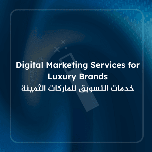 Digital Marketing Services for Luxury Brands