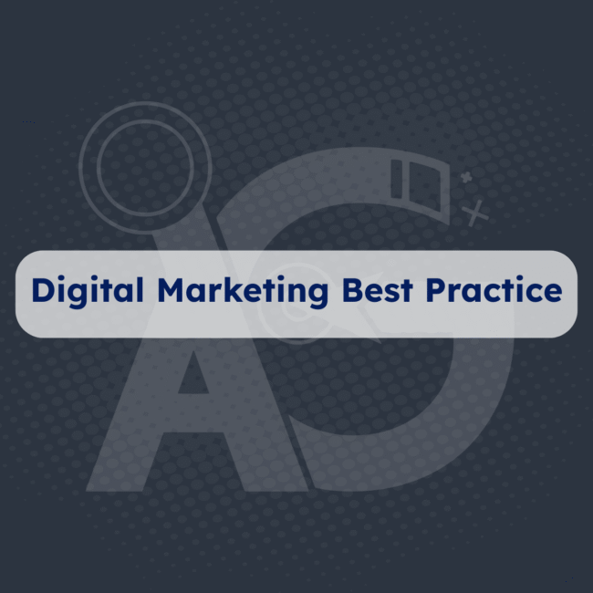 Digital Marketing Best Practice
