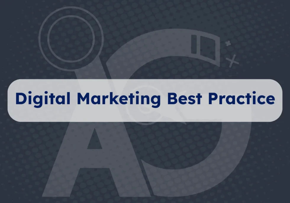 Digital Marketing Best Practice