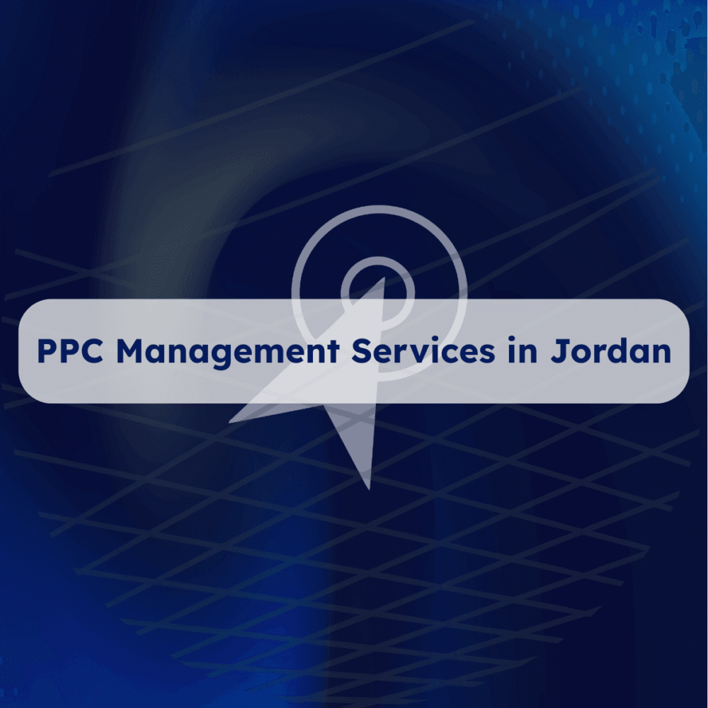 PPC management services in Jordan