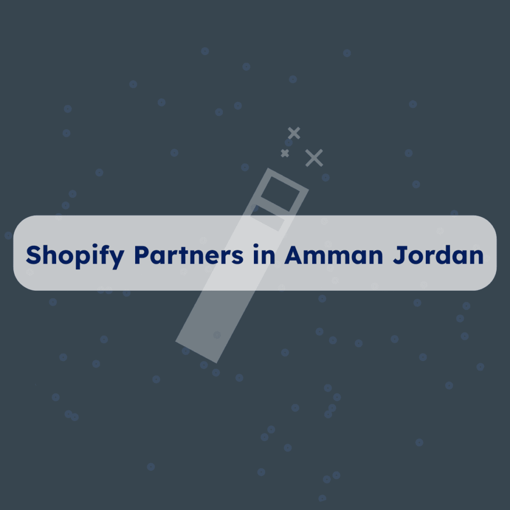 Shopify Partners in Amman Jordan