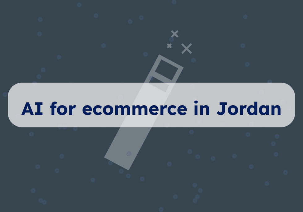 AI for ecommerce in Jordan
