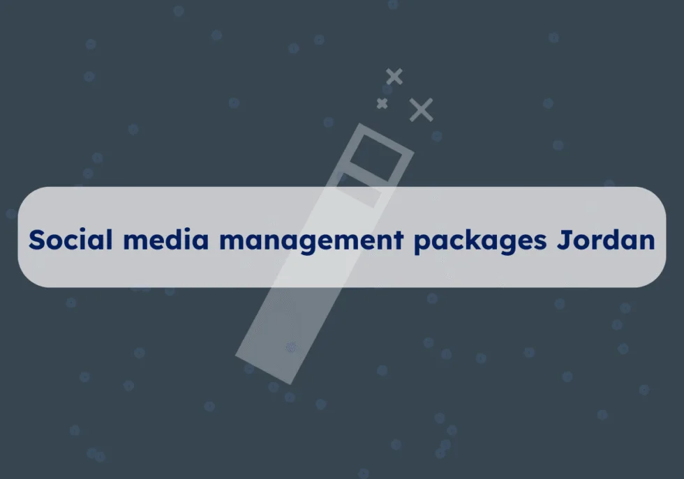 Social media management packages Jordan