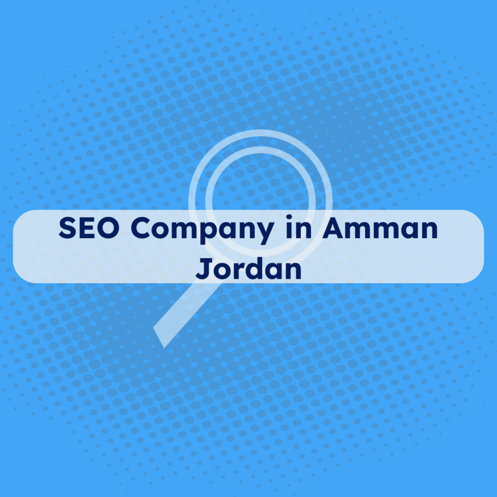SEO Company in Amman Jordan