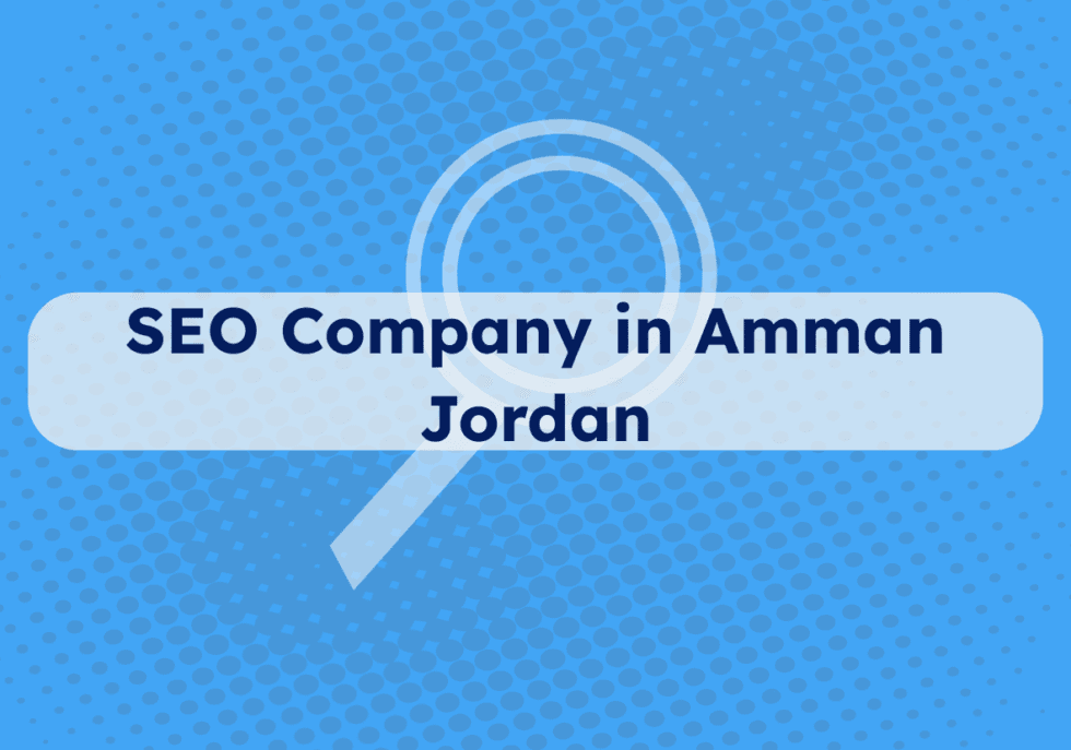 SEO Company in Amman Jordan