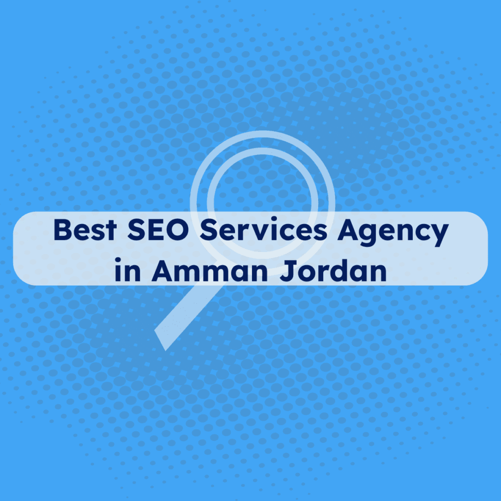 Best SEO Services Agency in Amman Jordan