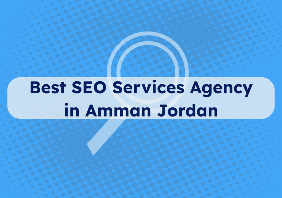 Best SEO Services Agency in Amman Jordan