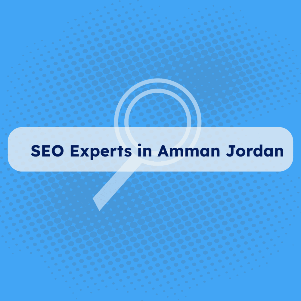 SEO Experts in Amman Jordan