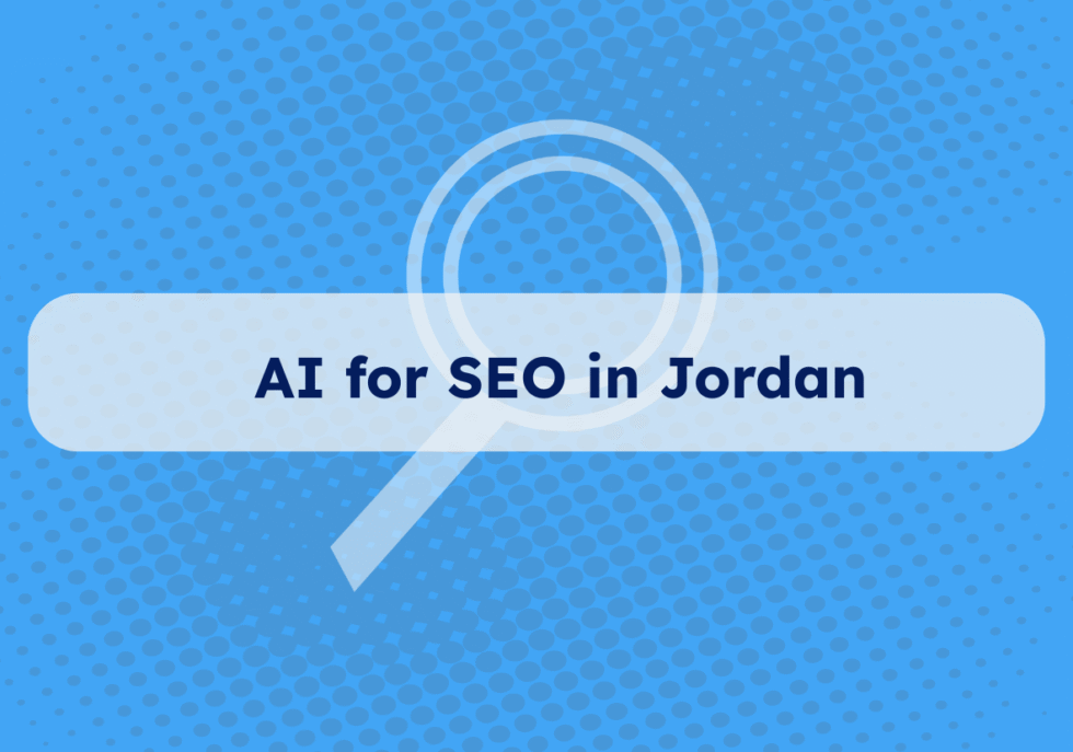 AI for SEO in Jordan